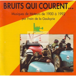 CD Bruits qui courent, musique de moteurs anciens, Vianney Frain